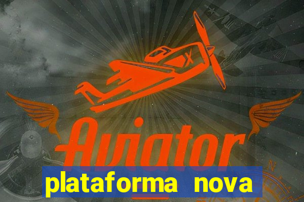 plataforma nova fortune tiger 2024